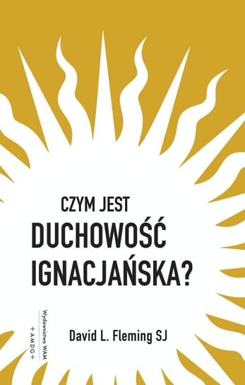 Czym jest duchowość ignacjańska? - ebook epub David L. Fleming
