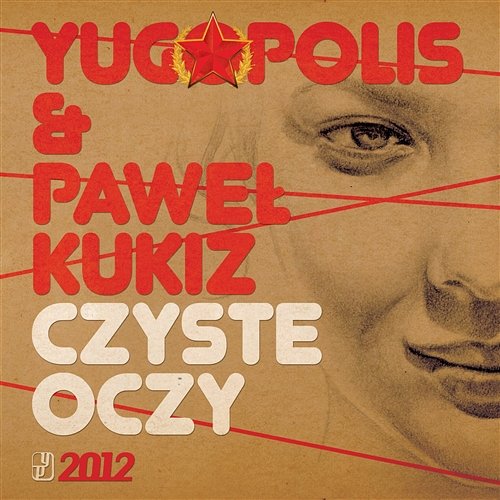 Czyste Oczy [feat. Pawel Kukiz] Yugopolis