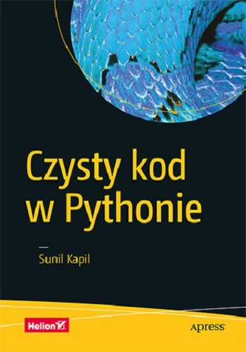 Czysty kod w Pythonie Kapil Sunil