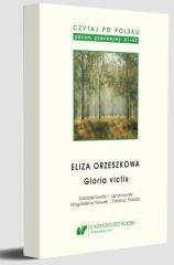 Czytaj po polsku T.13 Eliza Orzeszkowa: Gloria... Opracowanie zbiorowe