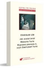 Czytaj po polsku.T.7 Stanisław Lem: Jak ocalał... Wydawnictwo Uniwersytetu Śląskiego