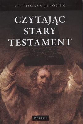 Czytając Stary Testament Jelonek Tomasz