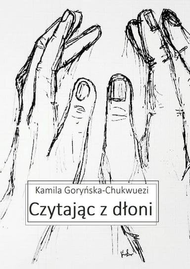 Czytając z dłoni Kamila Goryńska-Chukwuezi