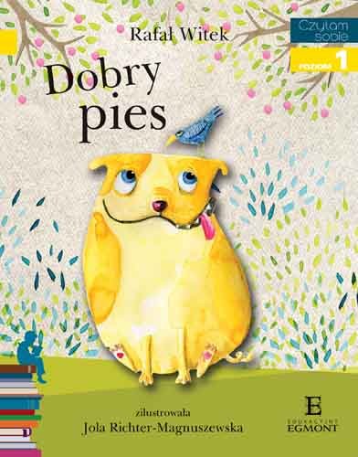 Czytam sobie. Dobry pies. Poziom 1 Witek Rafał