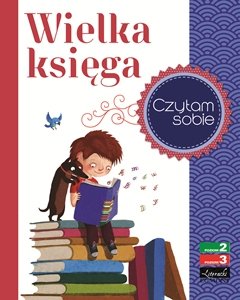 Czytam sobie. Wielka księga. Poziom 2-3 Witek Rafał, Strzałkowska Małgorzata, Olech Joanna, Tyszka Agnieszka