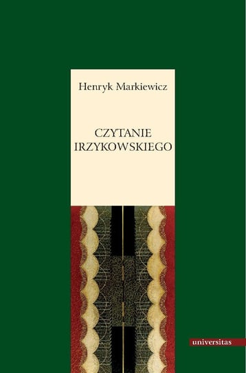 Czytanie Irzykowskiego Markiewicz Henryk
