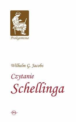 Czytanie Schellinga Jacobs Wilhelm G.