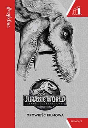 #Czytelnia. Jurassic World 2. Opowieść filmowa Opracowanie zbiorowe
