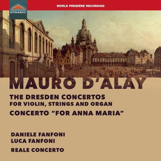 D’Alay: Dresden Concertos Fanfoni Daniele, Fanfoni Luca, Reale Concerto