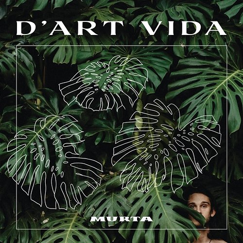 D’ART VIDA Murta
