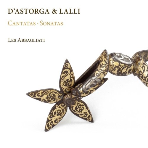 D'Astorga & Lalli (Cantatas And Sonatas) Les Abbagliati