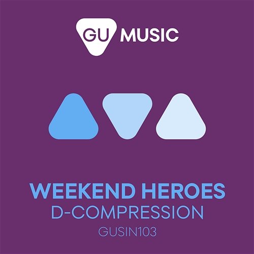 D-Compression Weekend Heroes