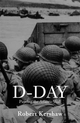 D-Day Kershaw Robert J.