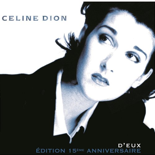 D'eux - Édition 15ème Anniversaire Céline Dion