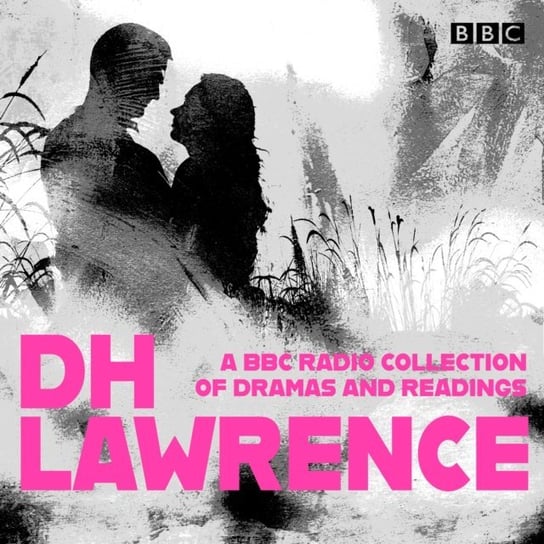D. H. Lawrence: A BBC Radio Collection Lawrence D. H.