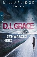D.I. Grace: Schwarzes Herz Arlidge M. J.