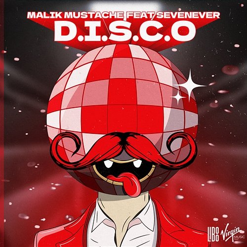 D.I.S.C.O Malik Mustache feat. SevenEver