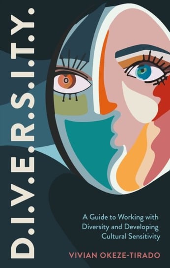 D.I.V.E.R.S.I.T.Y.: A Guide to Working with Diversity and Developing Cultural Sensitivity Jessica Kingsley Publishers
