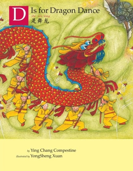 D is for Dragon Dance Compestine Ying Chang