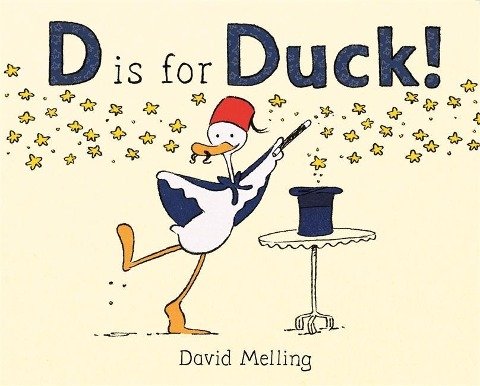 D is for Duck! Melling David