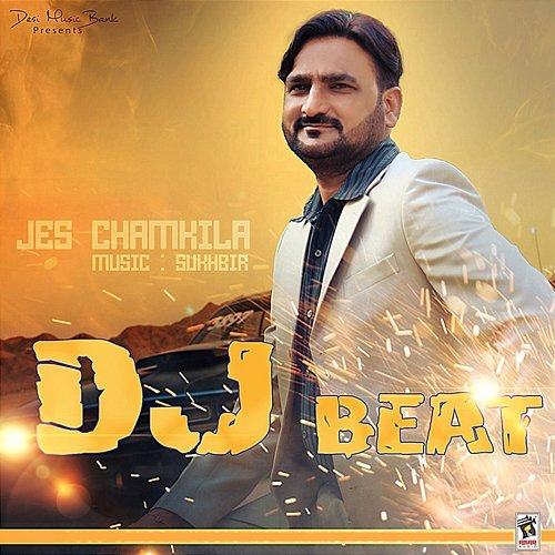 D. J. Beat Jes Chamkila