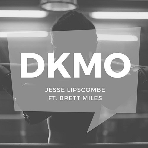 D.K.M.O Jesse Lipscombe feat. Brett Miles