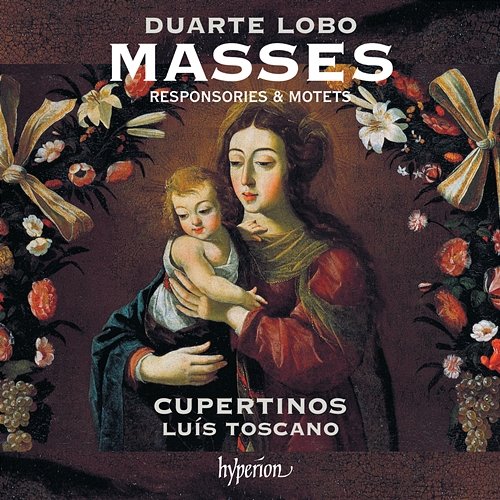 D. Lobo: Masses, Responsories & Motets Cupertinos, Luís Toscano