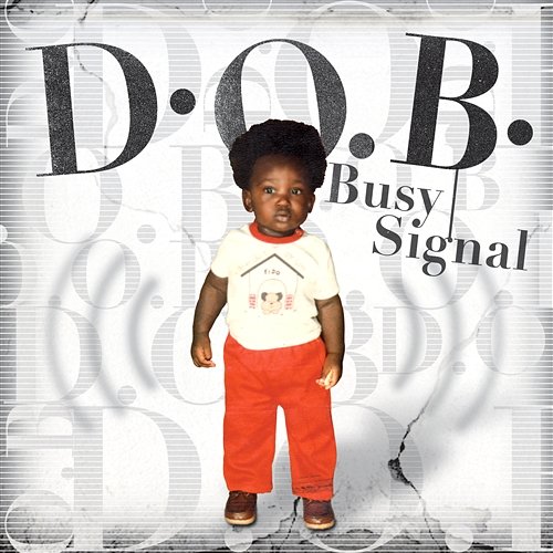 D.O.B. Busy Signal
