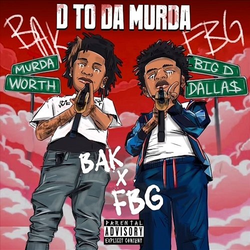 D To Da Murda BAK Jay & FBG Murda