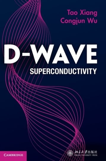 D-wave Superconductivity Opracowanie zbiorowe