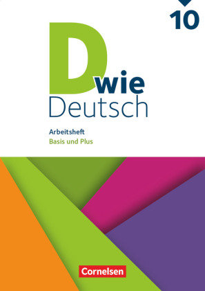 D wie Deutsch - Das Sprach- und Lesebuch für alle - 10. Schuljahr Cornelsen Verlag