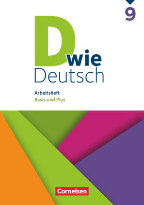 D wie Deutsch - Das Sprach- und Lesebuch für alle - 9. Schuljahr Cornelsen Verlag