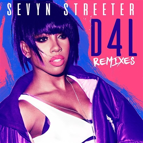 D4L Sevyn Streeter
