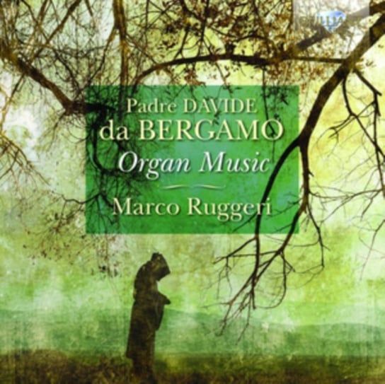 Da Bergamo: Organ Music Ruggeri Marco