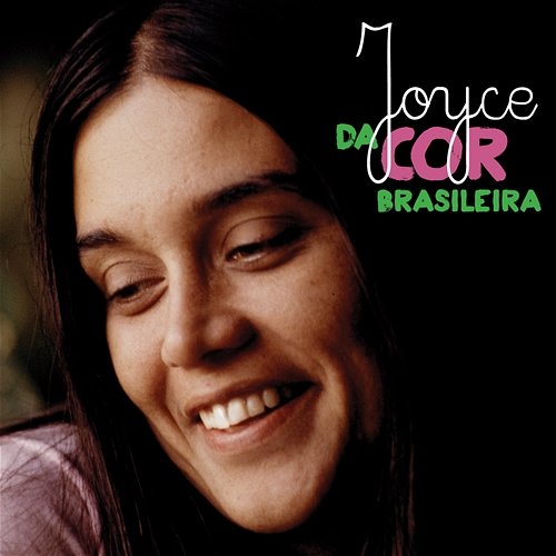 Da Cor Brasileira Joyce feat. Clara Moreno, Chico Buarque, Beto Guedes, Fatima Guedes