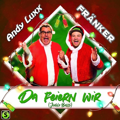 Da feiern wir (Jingle Bells) Andy Luxx, Fränker