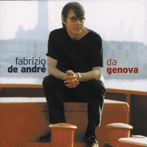 Da Genova... Fabrizio De André