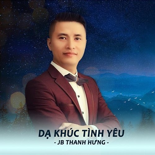 Dạ Khúc Tình Yêu JB Thanh Hung