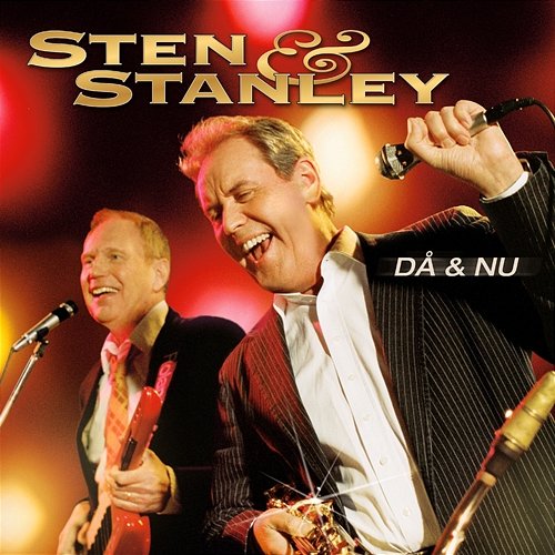 Då och nu Sten & Stanley