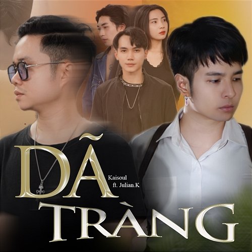 Dã Tràng Kaisoul feat. Julian.K