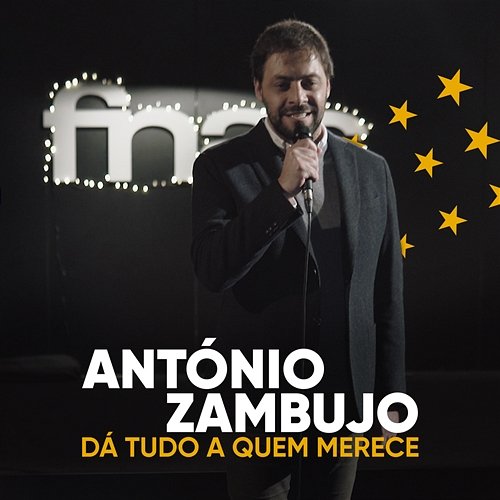 Dá Tudo A Quem Merece António Zambujo