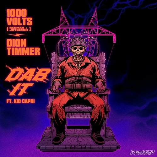 Dab It 1000volts, Redman, Jayceeoh, Dion Timmer feat. Kid Capri