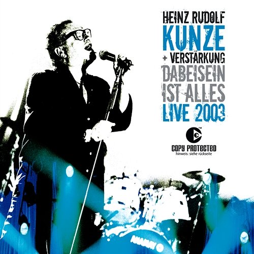 Dabeisein ist alles - Live 2003 Heinz Rudolf Kunze