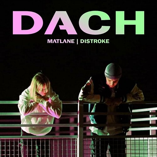 Dach Distroke, Matlane