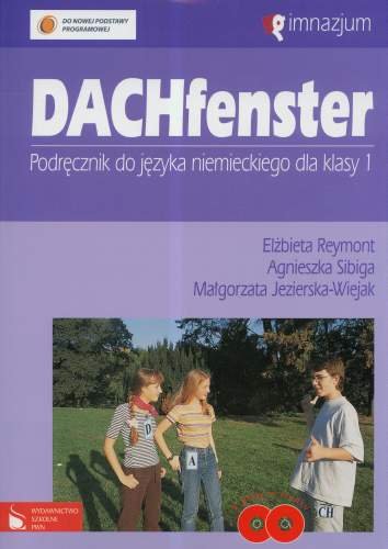 Dach fenster 1. Język niemiecki. Podręcznik. Gimnazjum + CD Reymont Elżbieta