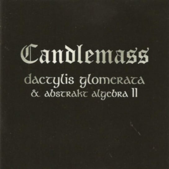 Dactylis Glomerata/Abstrakt Algebra II Candlemass