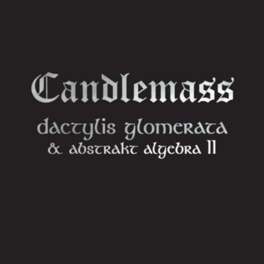 Dactylis Glomerate & Abstrakt Algebra II Candlemass