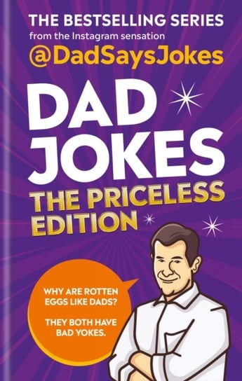 Dad Jokes: The Priceless Edition Dad Says Jokes