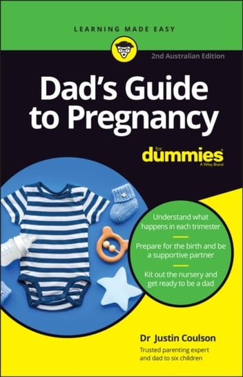 Dad's Guide to Pregnancy For Dummies Justin Coulson