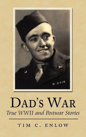 Dad's War Enlow Tim C.